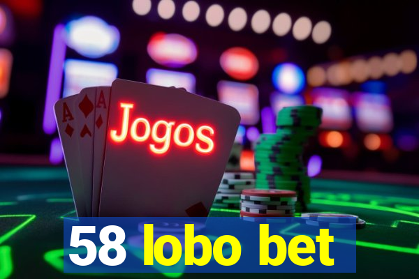 58 lobo bet